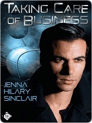 Taking Care of Business by Jenna Hilary Sinclair