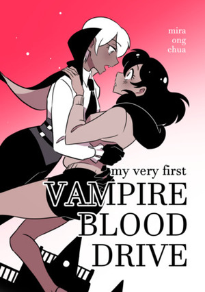 My Very First Vampire Blood Drive by Mira Ong Chua