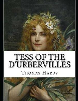 Tess of the d'Urbervilles (Annotated) by Thomas Hardy