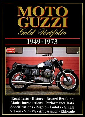 Moto Guzzi Gold Protfolio 1949-1973 by R. M. Clarke