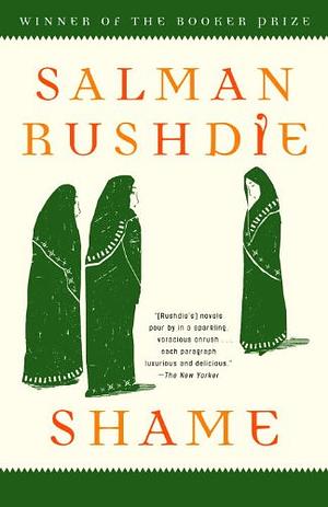 Shame: A Novel by Salman Rushdie