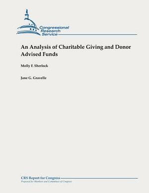 An Analysis of Charitable Giving and Donor Advised Funds by Jane G. Gravelle, Molly F. Sherlock