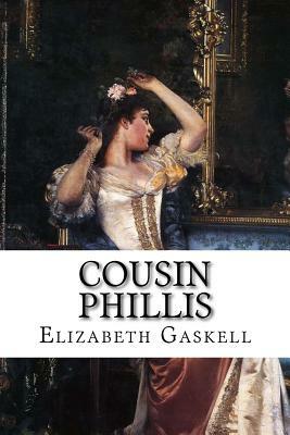 Cousin Phillis by Elizabeth Gaskell