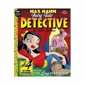 Max Hamm, Fairy Tale Detective by Frank Cammuso