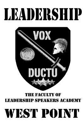 Leadership: The Faculty of Leadership Speakers Academy at West Point by Clint Arthur, Carolyn Lewis, C. Mike Lewis