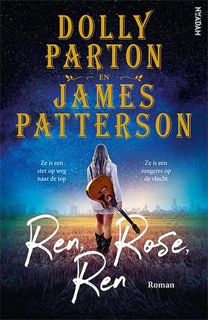 Ren, Rose, ren by Dolly Parton, James Patterson