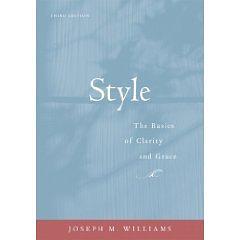 Style: Ten Lessons in Clarity &amp; Grace by Joseph M. Williams