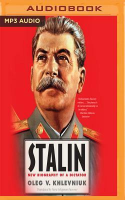 Stalin: New Biography of a Dictator by Oleg V. Khlevniuk