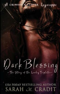 Dark Blessing by Sarah M. Cradit