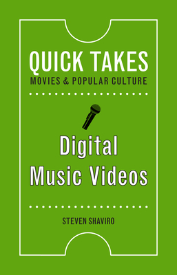 Digital Music Videos by Steven Shaviro