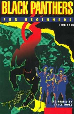 Black Panthers For Beginners by Lance Tooks, Herb Boyd