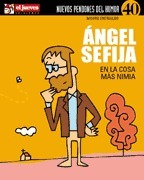 Ángel Sefija en la cosa más nimia by Mauro Entrialgo