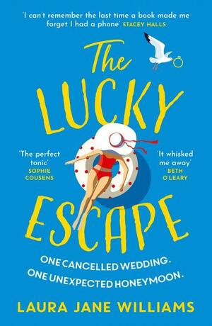 The Lucky Escape by Laura Jane Williams