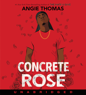 Concrete Rose by Angie Thomas