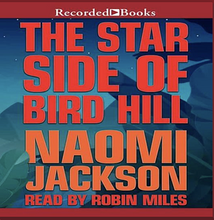 The Star Side of Bird Hill by Naomi Jackson