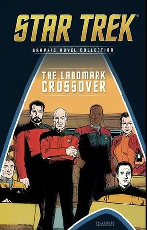 Star Trek - The Landmark Crossover by Michael Jan Friedman, Mike W. Barr