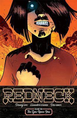 Redneck, Vol. 2: The Eyes Upon You by Dee Cunniffe, Donny Cates, Lisandro Estherren