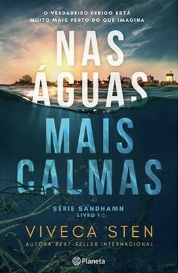 Nas Águas Mais Calmas by Viveca Sten