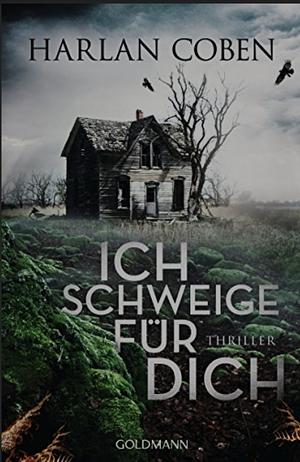 Ich schweige für dich by Harlan Coben