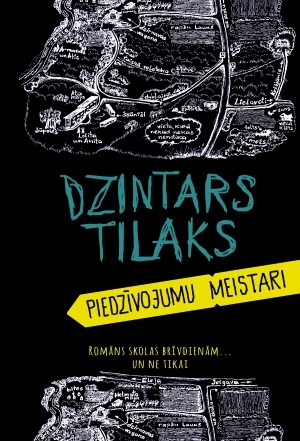 Piedzīvojumu meistari by Dzintars Tilaks