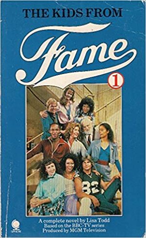 The Kids from Fame 1 by Lisa Todd