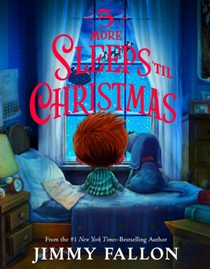 5 More Sleeps 'til Christmas by Rich Deas, Jimmy Fallon