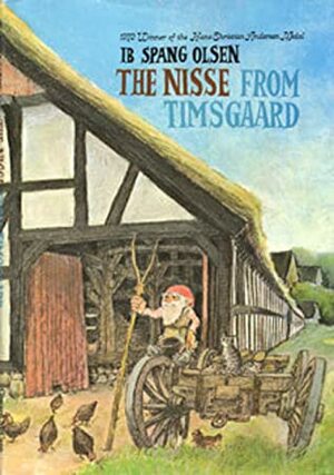 The Nisse from Timsgaard by Ib Spang Olsen, Virginia Allen Jensen, Vilhelm Bergsøe