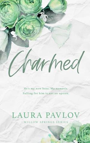 Charmed: A Willow Springs Special Edition Paperback by Laura Pavlov