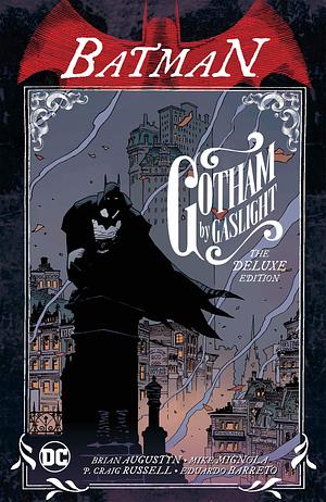 Batman: Gotham by Gaslight The Deluxe Edition by Jeff Parker, Mike Mignola, Brian Augustyn