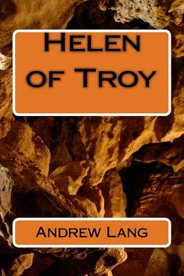 Helen of Troy by Andrew Lang