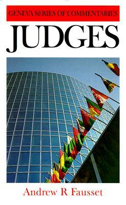 Judges: A Critical and Expository Commentary by Andrew Robert Fausset