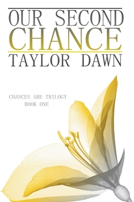Our Second Chance by Taylor Dawn