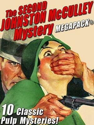 The Second Johnston McCulley Mystery MEGAPACK® by Johnston McCulley