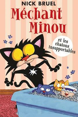 M?chant Minou Et Les Chatons Insupportables by Nick Bruel