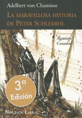 La Maravillosa Historia de Peter Schlemihl by Adelbert Von Chamisso
