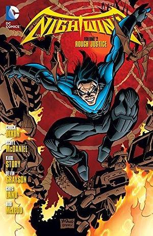 Nightwing Vol. 2: Rough Justice by Chuck Dixon, Karl Story