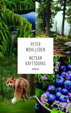 Metsän käyttöopas by Peter Wohlleben