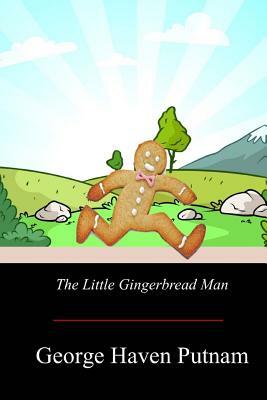 The Little Gingerbread Man by George Haven Putnam