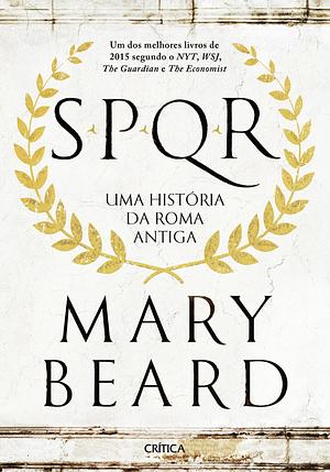 SPQR: Uma História da Roma Antiga by Mary Beard