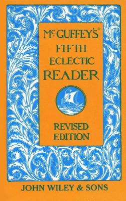 McGuffey's Fifth Eclectic Reader by McGuffey