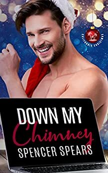Down My Chimney by Spencer Spears