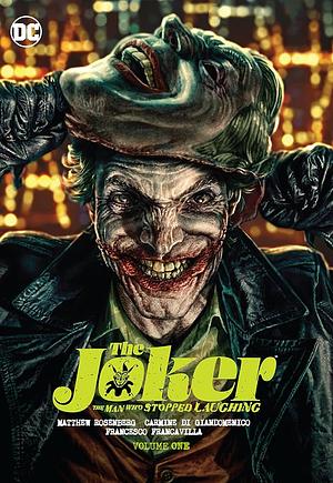 The Joker: The Man Who Stopped Laughing, Volume 1 by Matthew Rosenberg