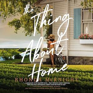 The Thing about Home by Rhonda McKnight