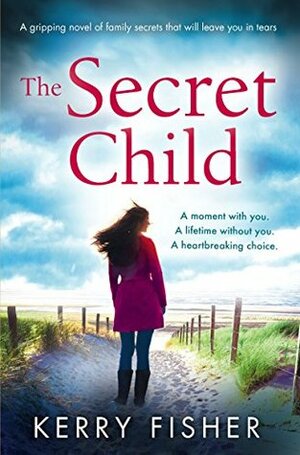 The Secret Child by Kerry Fisher