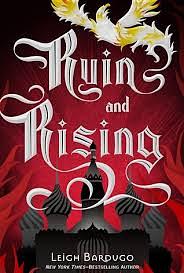 Ruin and rising by Leigh Bardugo