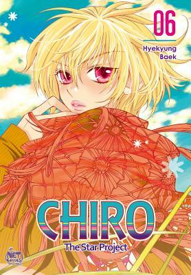 Chiro, Volume 6: The Star Project by Hyekyung Baek