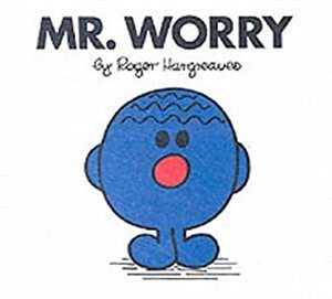 Mr. Worry by Roger Hargreaves