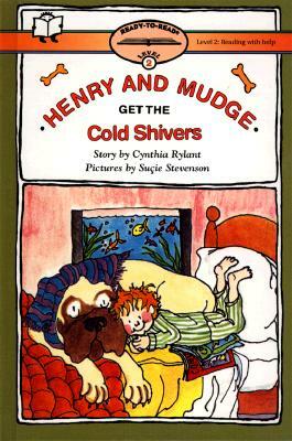 Henry and Mudge Get the Cold Shivers by Cynthia Rylant