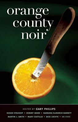 Orange County Noir by Gary Phillips