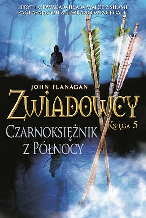 Czarnoksiężnik z Północy by John Flanagan